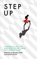 Step Up - Fiducia, successo e carriera stellare in 10 minuti al giorno - Step Up - Confidence, success and your stellar career in 10 minutes a day