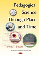 Scienza pedagogica attraverso il luogo e il tempo - Pedagogical Science Through Place & Time