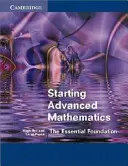 Avviamento alla matematica avanzata: Le basi essenziali - Starting Advanced Mathematics: The Essential Foundation