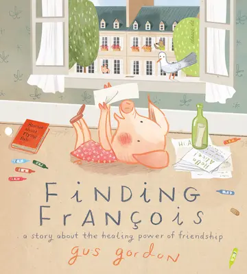 Trovare Franois: Una storia sul potere curativo dell'amicizia - Finding Franois: A Story about the Healing Power of Friendship