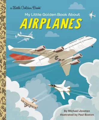 Il mio piccolo libro d'oro sugli aeroplani - My Little Golden Book about Airplanes