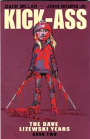 Kick-Ass: gli anni di Dave Lizewski libro due - Kick-Ass: The Dave Lizewski Years Book Two