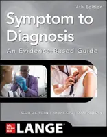 Dal sintomo alla diagnosi: una guida basata sull'evidenza, quarta edizione - Symptom to Diagnosis an Evidence Based Guide, Fourth Edition