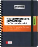 Il Compagno del Common Core: Gli standard decodificati, gradi 9-12: Cosa dicono, cosa significano, come insegnarli - The Common Core Companion: The Standards Decoded, Grades 9-12: What They Say, What They Mean, How to Teach Them