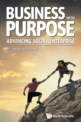 Business with Purpose: Promuovere l'impresa sociale - Business with Purpose: Advancing Social Enterprise