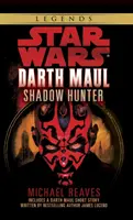 Cacciatore di ombre: Leggende di Guerre Stellari (Darth Maul) - Shadow Hunter: Star Wars Legends (Darth Maul)