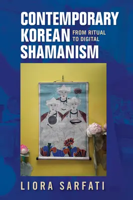 Sciamanesimo coreano contemporaneo: Dal rituale al digitale - Contemporary Korean Shamanism: From Ritual to Digital