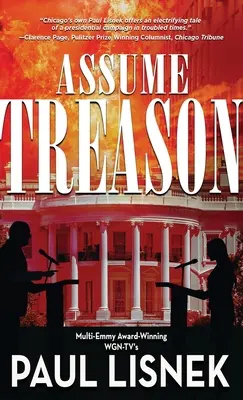 Assumere tradimento: Un romanzo di Matt Barlow - Assume Treason: A Matt Barlow Novel