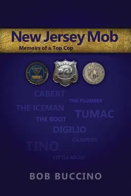 La mafia del New Jersey: Memorie di un poliziotto di alto livello - New Jersey Mob: Memoirs of a Top Cop