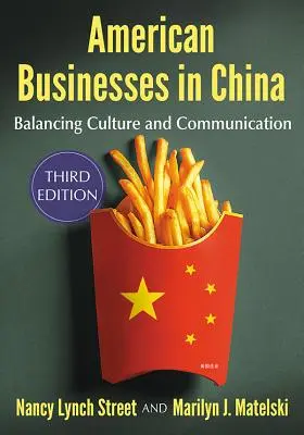 Imprese americane in Cina: Bilanciare cultura e comunicazione, 3D Ed. - American Businesses in China: Balancing Culture and Communication, 3D Ed.