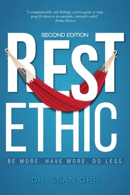 Etica del riposo: Essere di più, avere di più, fare di meno - Rest Ethic: Be More, Have More, Do Less