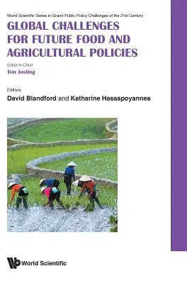 Sfide globali per le future politiche alimentari e agricole - Global Challenges for Future Food and Agricultural Policies