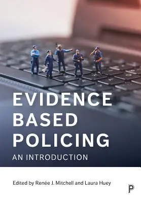 La polizia basata sull'evidenza: Un'introduzione - Evidence Based Policing: An Introduction