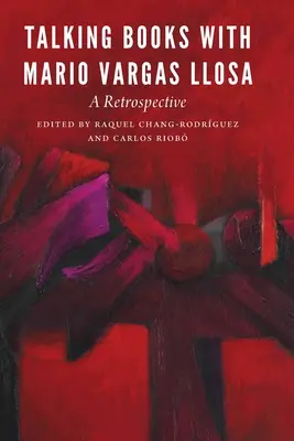 Libri parlanti con Mario Vargas Llosa: una retrospettiva - Talking Books with Mario Vargas Llosa: A Retrospective