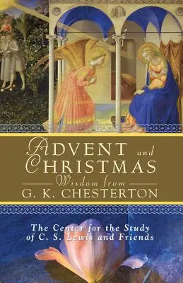 Saggezza d'Avvento e di Natale da G. K. Chesterton - Advent and Christmas Wisdom from G. K. Chesterton