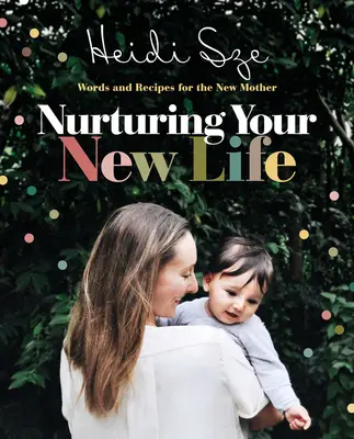 Nutrire la tua nuova vita - Nurturing Your New Life