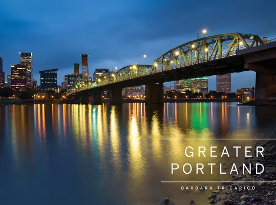 Greater Portland, Oregon: Portland, il Monte Hood e la Gola della Columbia - Greater Portland, Oregon: Portland, Mt. Hood, and the Columbia Gorge