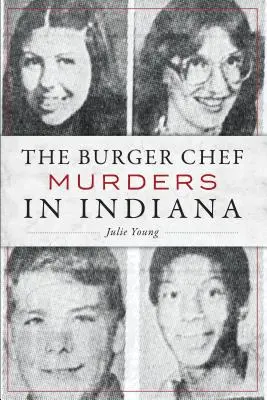 Gli omicidi del Burger Chef nell'Indiana - The Burger Chef Murders in Indiana