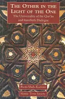 L'altro alla luce dell'uno: l'universalità del Corano e il dialogo interreligioso - The Other in the Light of the One: The Universality of the Qur'an and Interfaith Dialogue