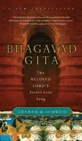 Bhagavad Gita: Il canto d'amore segreto dell'amato Signore - Bhagavad Gita: The Beloved Lord's Secret Love Song