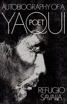 Autobiografia di un poeta yaqui - The Autobiography of a Yaqui Poet