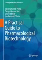 Guida pratica alle biotecnologie farmacologiche - A Practical Guide to Pharmacological Biotechnology
