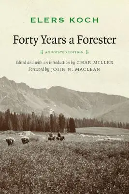 Quarant'anni di foreste (seconda edizione, ) - Forty Years a Forester (Second Edition, )