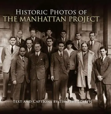 Foto storiche del progetto Manhattan - Historic Photos of the Manhattan Project