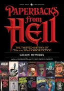 Paperbacks from Hell: La contorta storia della narrativa horror degli anni '70 e '80 - Paperbacks from Hell: The Twisted History of '70s and '80s Horror Fiction