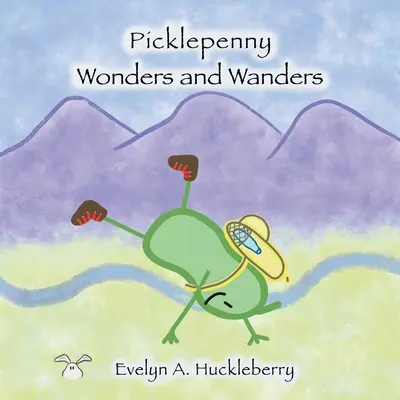 Meraviglie e vagabondaggi di Picklepenny - Picklepenny Wonders and Wanders