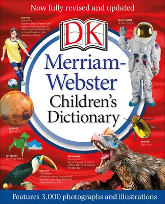 Dizionario Merriam-Webster per bambini, nuova edizione: Con 3.000 fotografie e illustrazioni - Merriam-Webster Children's Dictionary, New Edition: Features 3,000 Photographs and Illustrations