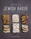 Il panettiere ebreo moderno: Challah, Babka, Bagel e altro ancora - Modern Jewish Baker: Challah, Babka, Bagels & More