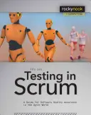 Test in Scrum: Una guida per la garanzia della qualità del software nel mondo agile - Testing in Scrum: A Guide for Software Quality Assurance in the Agile World