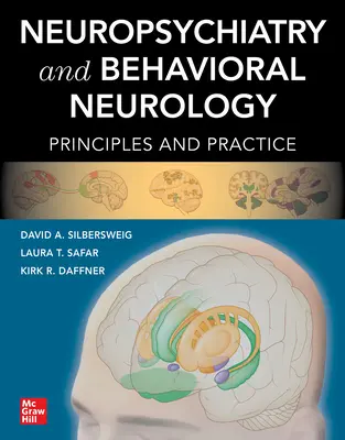 Neuropsichiatria e neurologia comportamentale: Principi e pratica - Neuropsychiatry and Behavioral Neurology: Principles and Practice