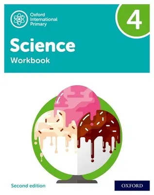 Oxford International Primary Science Seconda Edizione: Libro di lavoro 4 - Oxford International Primary Science Second Edition: Workbook 4