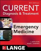 Diagnosi e trattamenti attuali in medicina d'urgenza, ottava edizione - Current Diagnosis and Treatment Emergency Medicine, Eighth Edition