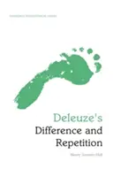 Differenza e ripetizione di Deleuze: Una guida filosofica di Edimburgo - Deleuze's Difference and Repetition: An Edinburgh Philosophical Guide