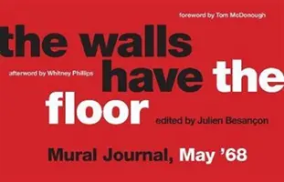 I muri hanno il pavimento: Mural Journal, maggio '68 - The Walls Have the Floor: Mural Journal, May '68