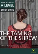 La bisbetica domata: York Notes for A-level - tutto ciò che serve per recuperare, studiare e prepararsi per le valutazioni del 2021 e gli esami del 2022 - Taming of the Shrew: York Notes for A-level - everything you need to catch up, study and prepare for 2021 assessments and 2022 exams