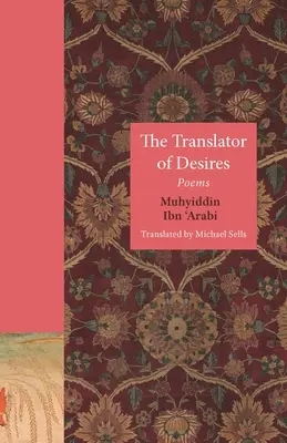 Il traduttore di desideri: Poesie - The Translator of Desires: Poems