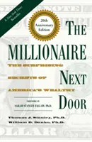 Il milionario della porta accanto: I sorprendenti segreti dei ricchi d'America - The Millionaire Next Door: The Surprising Secrets of America's Wealthy