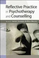 Pratica riflessiva in psicoterapia e counselling - Reflective Practice in Psychotherapy and Counselling