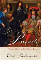 I Perrault: Una famiglia di letterati nella prima Francia moderna - The Perraults: A Family of Letters in Early Modern France