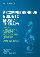 Guida completa alla musicoterapia, 2a edizione: Teoria, pratica clinica, ricerca e formazione - A Comprehensive Guide to Music Therapy, 2nd Edition: Theory, Clinical Practice, Research and Training