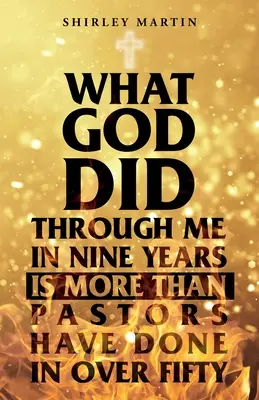 Ciò che Dio ha fatto attraverso di me in nove anni è più di quanto i pastori abbiano fatto in oltre cinquanta anni - What God Did Through Me in Nine Years Is More than Pastors Have Done in Over Fifty