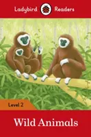 Animali selvatici - Lettori Ladybird Livello 2 - Wild Animals - Ladybird Readers Level 2