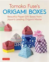 Le scatole di origami di Tomoko Fuse: Bellissime scatole regalo di carta dalla più importante maestra di origami del Giappone (Libro di origami con 30 progetti) - Tomoko Fuse's Origami Boxes: Beautiful Paper Gift Boxes from Japan's Leading Origami Master (Origami Book with 30 Projects)