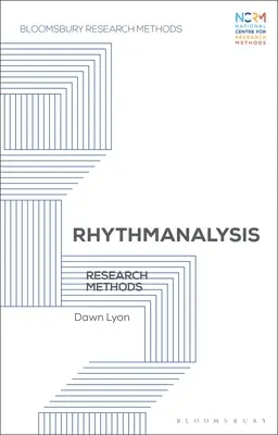 Ritmomanalisi: Metodi di ricerca - Rhythmanalysis: Research Methods