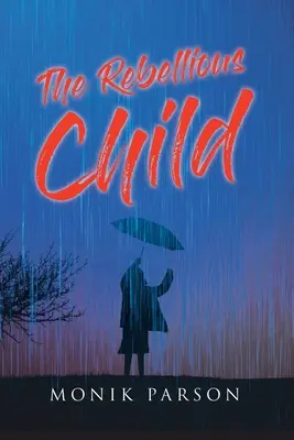 Il bambino ribelle - The Rebellious Child