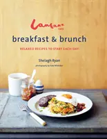 Lantana Caf Colazione e Brunch: Ricette rilassanti per iniziare la giornata - Lantana Caf Breakfast & Brunch: Relaxed Recipes to Start Each Day